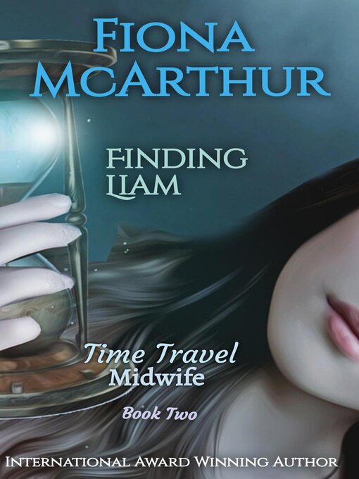Title details for Finding Liam by Fiona McArthur - Available